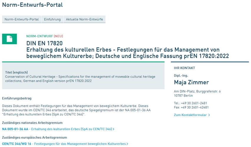 Screenshot vom aktuellen Entwurf im Online-Portal für Norm-Entwürfe. Die neue Richtlinie formuliert einen Rahmen für die Verwaltung von Sammlungen des Kulturerbes. Sie ist für die Nutzung durch sammelnde Organisationen wie Archive, Bibliotheken, Museen und Galerien vorgesehen und für alle Arten beweglichen Kulturerbes, ob in physischen oder digitalen Formaten, anwendbar.