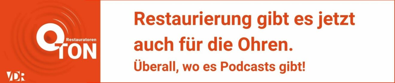 Restaurierung gibt es jetzt auch für die Ohren. Überall, wo es Podcasts gibt!