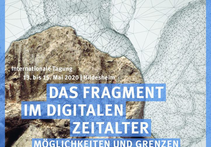 Tagungsplakat. Foto des Fragments: Dommuseum Hildesheim; 3-D - Rekonstruktion: HAWK (Christine Fiedler)/ Gestaltung: CI/CD-Team der HAWK